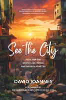 See the City: Hope for the Bruised, Battered, and Broken-Hearted 173709441X Book Cover