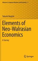 Elements of Neo-Walrasian Economics: A Survey 4431545344 Book Cover