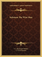 Solomon the Wise Man 1425323693 Book Cover