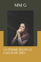 LA FEMME SELON LE COEUR DE DIEU (French Edition) B0DWLNZKWP Book Cover