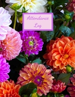 Attendance Log: Attendance book and log for classroom teachers 1691086428 Book Cover
