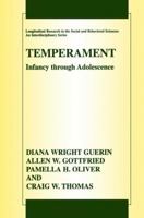 Temperament: Infancy Through Adolescence the Fullerton Longitudinal Study 0306476886 Book Cover