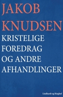 Kristelige foredrag og andre afhandlinger 8711949260 Book Cover