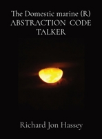 The Domestic marine (R) ABSTRACTION CODE TALKER 108821598X Book Cover