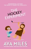The Hockey Experiment: A Sports Romance Rom-Com 1949092720 Book Cover