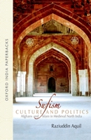Sufism, Culture, and Politics 0195685121 Book Cover