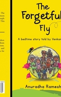 The Forgetful Fly: A bedtime story told by Venkamalam B0CJCJK2WQ Book Cover