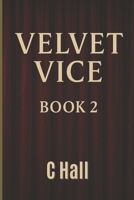 Velvet Vice: Blood and Obedience: A new reign. A deeper hunger. The Circle is watching. B0FHPWP6L1 Book Cover