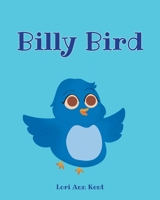 Billy Bird 1638148295 Book Cover