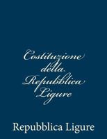 Costituzione della Repubblica Ligure 1480296929 Book Cover