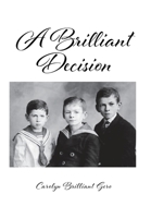 A Brilliant Decision B0F4RY1ZBS Book Cover