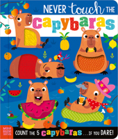 Never Touch the Capybaras 1806835010 Book Cover