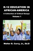 K-12 Education in African-America 1974531813 Book Cover