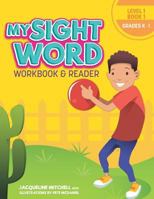 My Sight Word Workbook & Reader: Level 1 1732203830 Book Cover