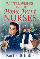 Winter Wishes for the Home Front Nurses 183561793X Book Cover