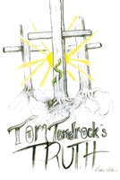 Tom Tendrock's Truth B08HQ92VT9 Book Cover