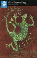 The Emerald Lizard: Fifteen Latin American Tales to Tell in English and Spanish 0874835526 Book Cover