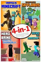 Minecraft Books for Kids: The Complete Minecraft Book Series (4 Minecraft Novels for Kids) 1499772165 Book Cover