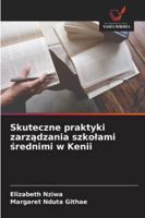 Skuteczne praktyki zarzadzania szkolami srednimi w Kenii (Polish Edition) 6208008670 Book Cover