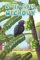The Adventures of Michoux 9948733649 Book Cover