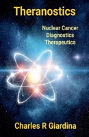 Theranostics, Nuclear Cancer Diagnostics, Therapeutics B0FJC68TGB Book Cover