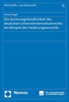 Die Sanierungsfeindlichkeit Des Deutschen Unternehmenssteuerrechts Am Beispiel Des Forderungsverzichts 3848722186 Book Cover