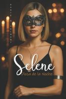 SELENE: Diosa de la noche B0G43HGVNC Book Cover