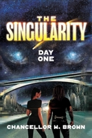 The Singularity: Day One 1959411853 Book Cover