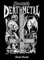 Swedish Death Metal 097961631X Book Cover