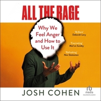 All the Rage: Why We Feel Anger and How to Use It B0FV3TFPWN Book Cover