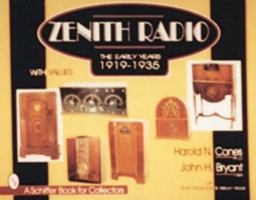 Zenith Radio: The Early Years : 1919-1935 (Schiffer Book for Collectors) 0764303678 Book Cover