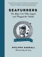 Seafurrers: The Ships' Cats Who Lapped and Mapped the World 1615194371 Book Cover