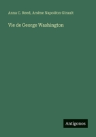 Vie de George Washington (French Edition) 356304824X Book Cover