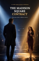 The Madison Square Contract: A Slow-Burn, Fake Dating Sports Romance B0H8K8RDDW Book Cover