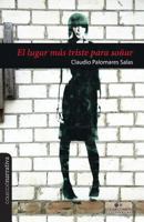 El lugar más triste para soñar 0992028213 Book Cover