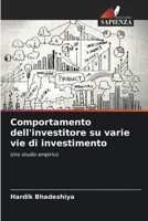 Comportamento dell'investitore su varie vie di investimento 6207418239 Book Cover