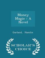 Money magic 1517681391 Book Cover