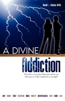 A Divine Addiction B0GS24ZM2W Book Cover