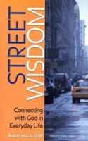 Street Wisdom: Connecting with God in Everyday Life 158595294X Book Cover