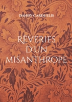 Rêveries d'un misanthrope (French Edition) 2322488348 Book Cover
