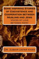 Some inspiring Stories of Coexistence and Cooperation between Muslims and Jews 1502444380 Book Cover