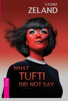 What Tufti Did not say 595736536X Book Cover