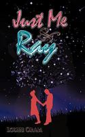 Just Me and Ray 1438966172 Book Cover