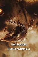 Hell Bound (PARANORMAL) B0DRGTM78H Book Cover