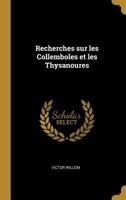 Recherches Sur Les Collemboles Et Les Thysanoures 1385979135 Book Cover