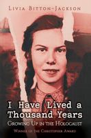I Have Lived a Thousand Years: Growing Up in the Holocaust B0GWRFH16V Book Cover