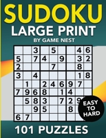 Sudoku Large Print 101 Puzzles Easy to Hard: One Puzzle Per Page - Easy, Medium, and Hard Large Print Puzzle Book For Adults 1951791053 Book Cover