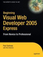 Beginning Visual Web Developer 2005 Express: From Novice to Professional (Beginning: From Novice to Professional) 1590594827 Book Cover