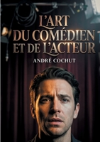 L'art du comédien et de l'acteur: étude historique et critique (French Edition) 2322664367 Book Cover