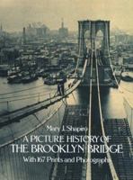 A Picture History of the Brooklyn Bridge 0486244032 Book Cover